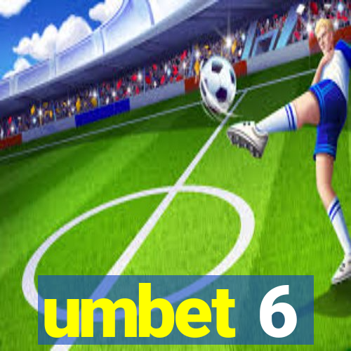 umbet 6